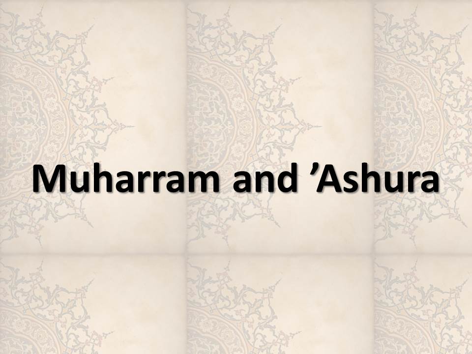 Muharram and ’Ashura